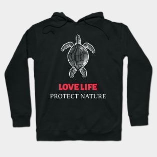 LOVE LIFE PROTECT NATURE No. 1 Hoodie